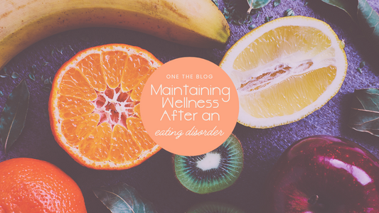 Wellness After an Eating Disorder